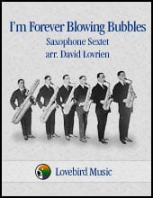 I'm Forever Blowing Bubbles Saxophone Ensemble cover Thumbnail